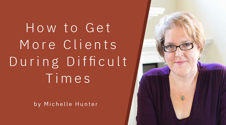 How-to-get-more-clients How to get more clients during difficult times